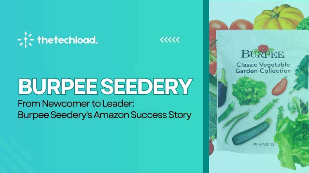 Burpee Seedery - Amazon Success Story