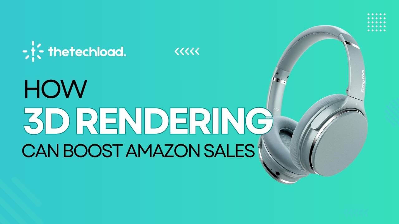 How 3D Product Rendering Can Boost Amazon Sales?