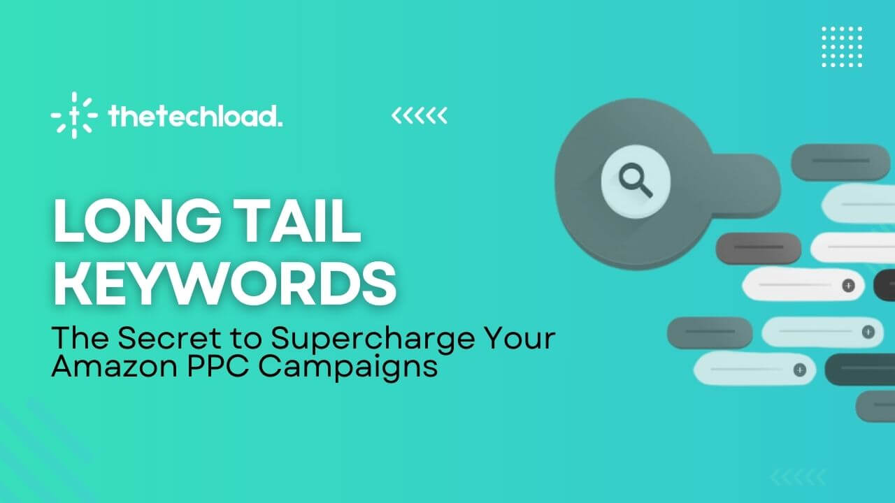 Unlock PPC Success with Amazon’s Long-Tail Keyword Strategy