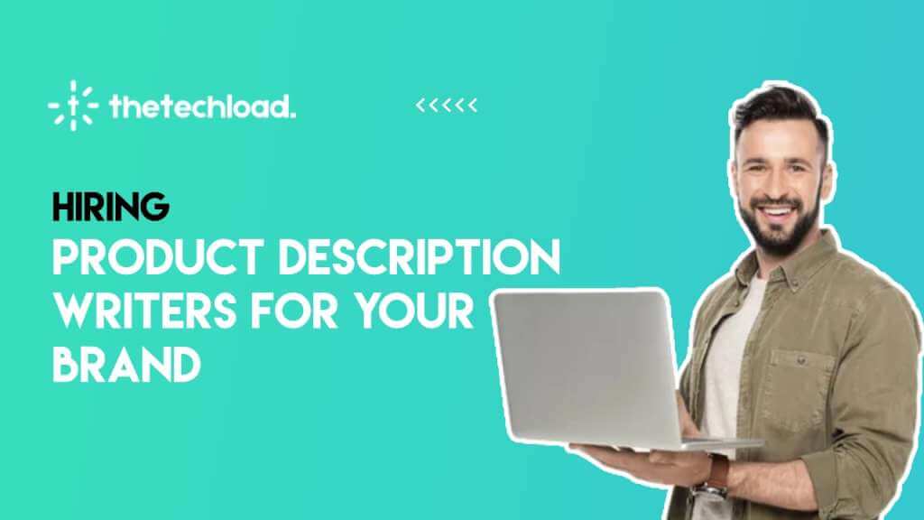 Hiring Product Description writers for your brand