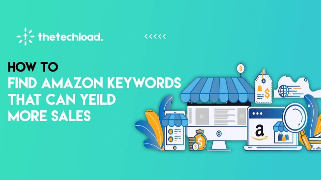 How to find Amazon keywords that can yeild more sales