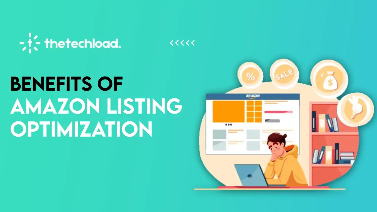 Benefits of Amazon Listing Optimization