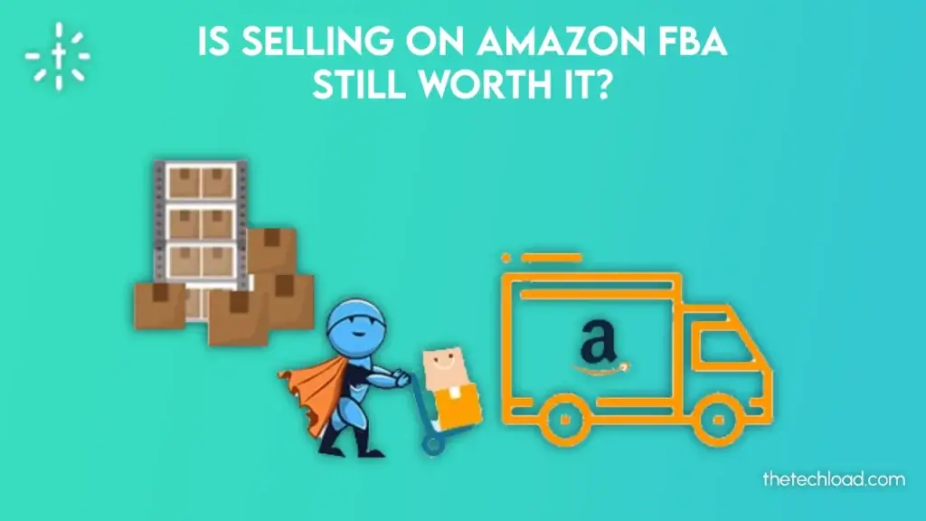 Is selling on Amazon FBA Still worth it?